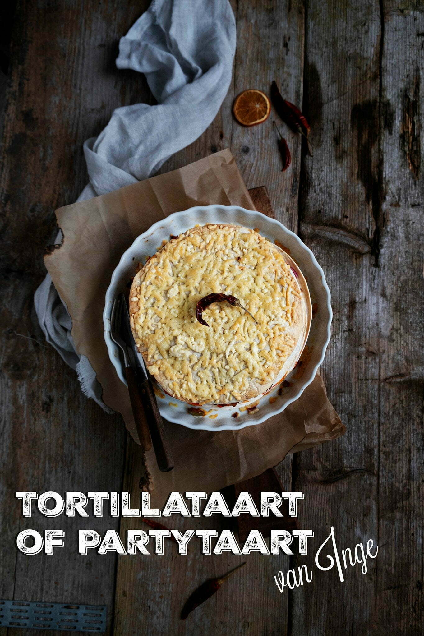 PIN Tortilla taart of Party taart van Inge – Hartige hapjes PIN Tortilla taart of Party taart van Inge – Hartige hapjes