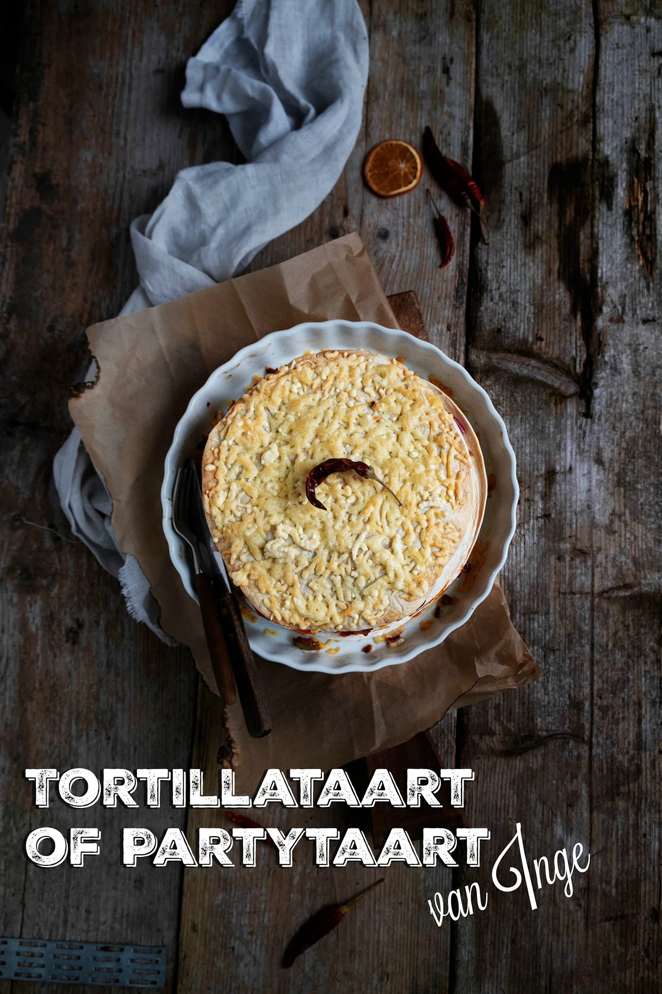 PIN Tortilla taart of Party taart van Inge – Hartige hapjes