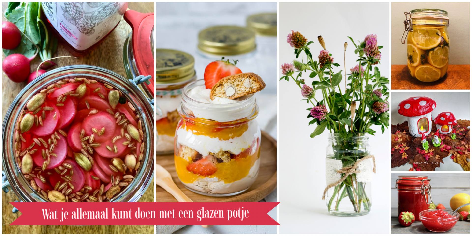Wat je allemaal kunt doen met een glazen potje Wat je allemaal kunt doen met een glazen potje